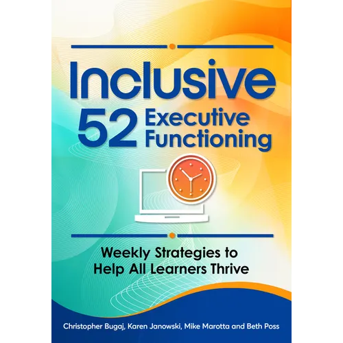 Inclusive 52 Executive Functioning: Weekly Strategies to Help All Learners Thrive