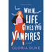 When Life Gives You Vampires