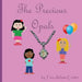The Precious Opals