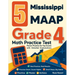 5 Mississippi MAAP Grade 4 Math Practice Tests: Proven Practice for Top Scores with Detailed Explanations