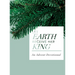 Let Earth Receive Her King: An Advent Devotional