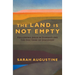 The Land Is Not Empty: Following Jesus in Dismantling the Doctrine of Discovery