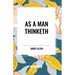 As A Man Thinketh