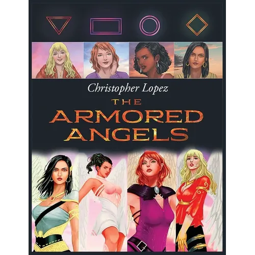 Christopher Lopez The Armored Angels