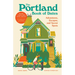 The Portland Book of Dates, 2nd Edition: Adventures, Escapes, and Secret Spots