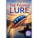 The Fishing Lure: A Children's Story About The Importance Of Believing In The American Dream Through The Love Of Fishing