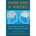 Making Sense of Nonsense: Navigating Through the West's Current Quagmire