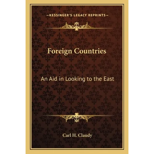 Foreign Countries: An Aid in Looking to the East