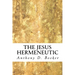The Jesus Hermeneutic