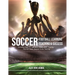 Soccer-Football Learning-Teaching and Success: Including Basic to High Level Goalkeeper Training - German Style, Special Circle Training
