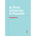 A Third University Is Possible