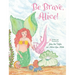 Be Brave, Alice!