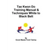 Tae Kwon Do Training Manual & Techniques White to Black Belt