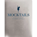 Mocktails: A Collection of Low-Proof, No-Proof Cocktails
