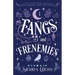 Fangs and Frenemies