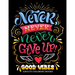 Never Never Never Give up: Good Vibes Adults Coloring Books Inspirational and Motivational for Men and Women