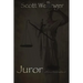 Juror: A Warren Dennihan novel