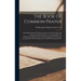 The Book Of Common Prayer: And Administration Of The Sacraments And Other Rites And Ceremonies Of The Church: As Amended By The Presbyterian Divi