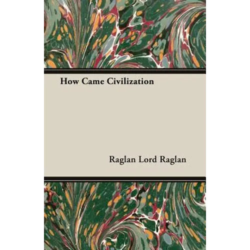 How Came Civilization