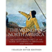 The Vikings in North America: The History and Legacy of the Norse Settlements in Greenland and Vinland