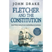Fletcher and the Constitution: a gripping action-packed naval thriller
