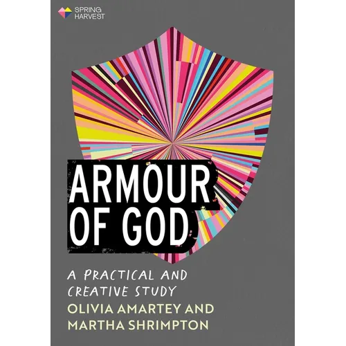 Armour of God: A Practical and Creative Study