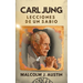 Carl Jung Lecciones de un Sabio: Descifrando Los Arquetipos, La Sombra, Las Sincronicidades, Los Sueños, Los Símbolos, Mandalas Y El Inconsciente Cole
