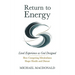 Return to Energy: Lived Experience as God Designed: How Competing Metabolisms Shape Health and Disease