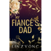 My Fiancé's Dad: An Age Gap Romance: Discreet Cover Edition