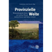 Provinzielle Weite: Wurttembergische Kultur Um Ludwig Uhland, Justinus Kerner Und Gustav Schwab