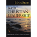 Basic Christian Leadership: Biblical Models of Church, Gospel and Ministry