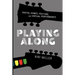 Playing Along: Music, Video Games, and Networked Amateurs