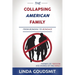 The Collapsing American Family: From Bonding to Bondage