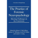 The Practice of Forensic Neuropsychology: Meeting Challenges in the Courtroom
