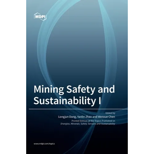 Mining Safety and Sustainability I