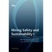 Mining Safety and Sustainability I