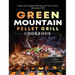 Green Mountain Pellet Grill Cookbook: Fresh and Foolproof Recipes for Your Green Mountain Grill