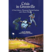 Crisis in Greenville: A Novel About A Threatened Baseball Stadium and a Team of Rejects