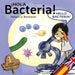 Hola bacteria - Hello Bacteria: Version bilingüe Español/Inglés