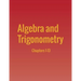 Algebra and Trigonometry: Chapters 1-13