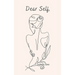 Dear Self,
