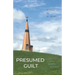 Presumed Guilt