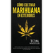 Cómo cultivar marihuana en exteriores: Una guía paso a paso para principiantes en el cultivo de marihuana de alta calidad en exteriors (Spanish Editio
