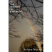 In The Shadow of Rainbows