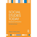 Social Studies Today: Research and Practice