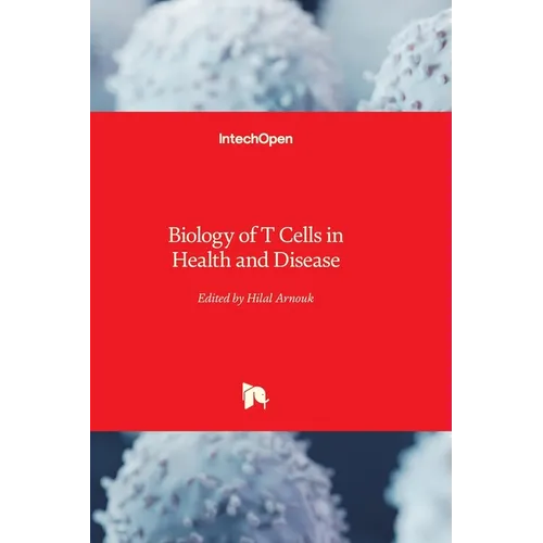 Biology of T Cells in Health and Disease
