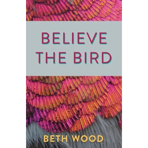 Believe the Bird