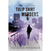 The Tulip Shirt Murders