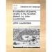 A Collection of Poems, Chiefly in the Scottish Dialect; By John Lauderdale.