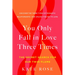 You Only Fall in Love Three Times: The Secret Search for Our Twin Flame